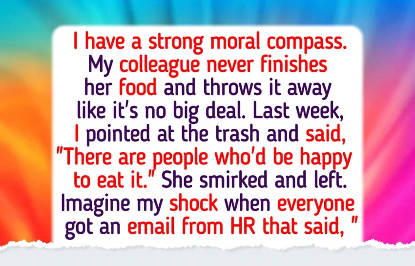 When her coworker threw away lunch once again, Susan decided to speak up—believing she was standing for something right